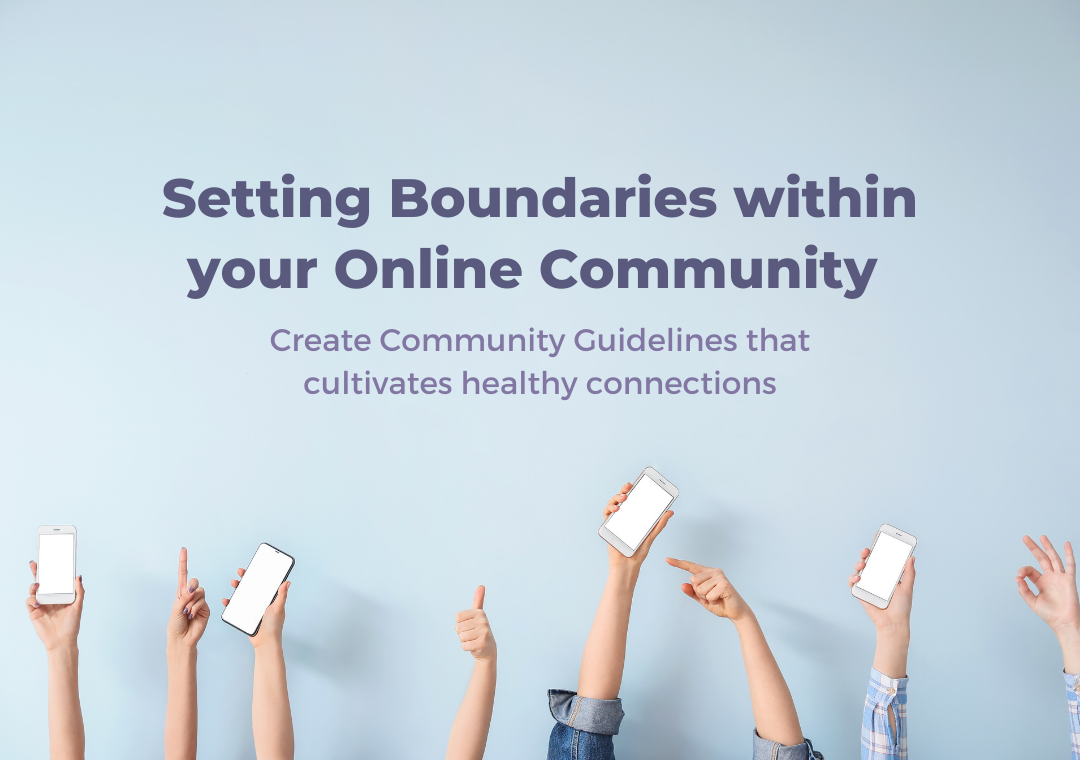 Setting Boundaries Within Your Online Community